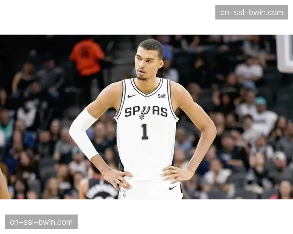 马刺16.2%概率居西部第二 文班亚马进化成争冠关键